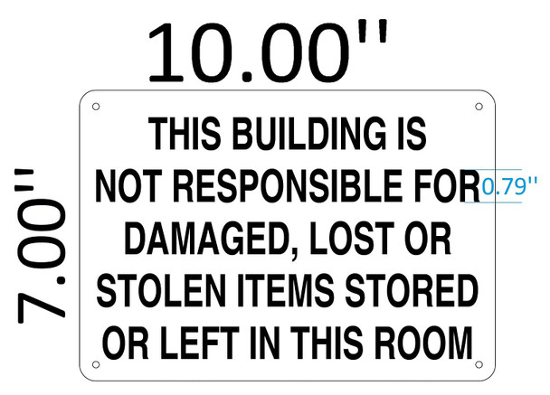 Signage This Building is NOT RESPONSIBLE for Damaged, Lost OR Stolen Items