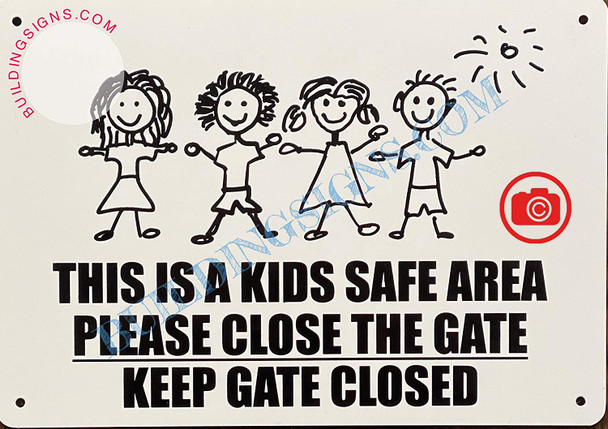This is A Kids Safe Area Please Close The GATE