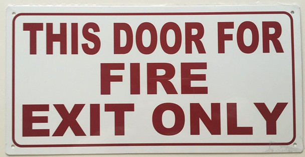 HPD  THIS DOOR FOR FIRE EXIT ONLY