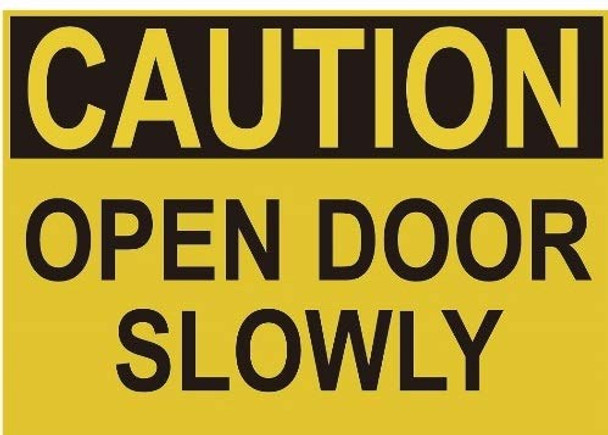 Caution Open Door Slowly Label Decal Sticker