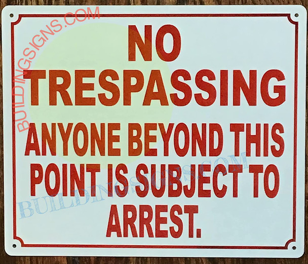 Sign NO TRESPASSING Anyone Beyond This Point