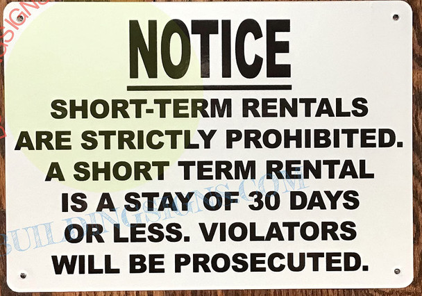 Notice: Short Term RENTALS are Strictly Prohibited Sign