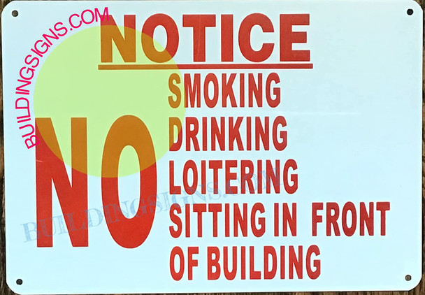 Signage Notice: NO Smoking Drinking Loitering Sitting Front of Building