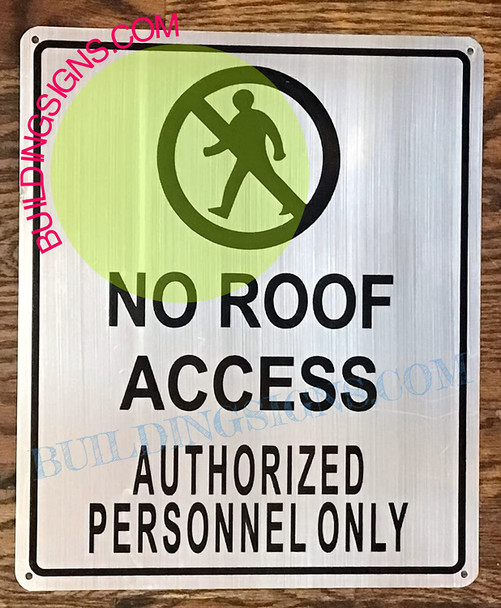 No Roof Access, Authorized Personnel Only Signage
