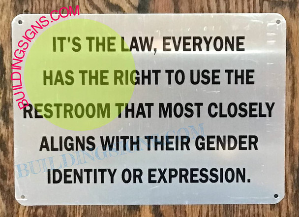 Signage It's The Law Everyone has The Right to use The Restroom That Most Closely aligns with Their Gender Identity or Expression