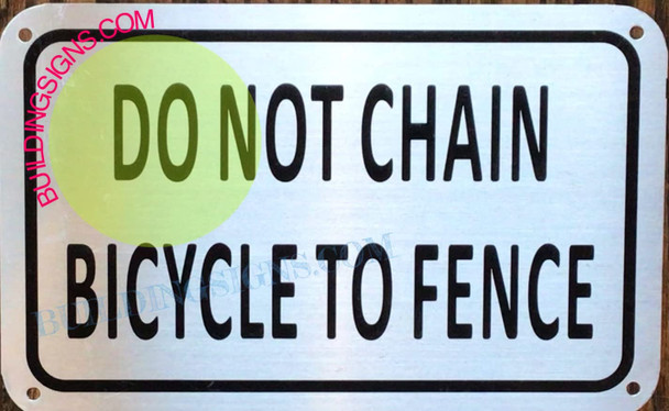 DO NOT Chain Bicycle to Fence