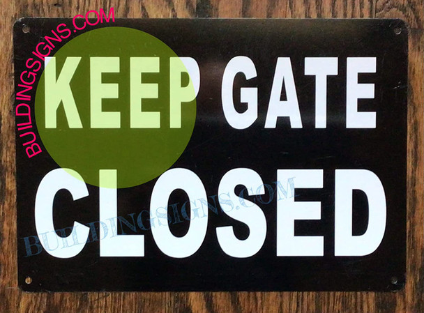 Signage Keep Gates Closed