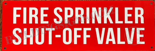 FIRE Sprinkler Shut-Off Valve Signage