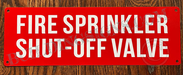 Signage FIRE Sprinkler Shut-Off Valve