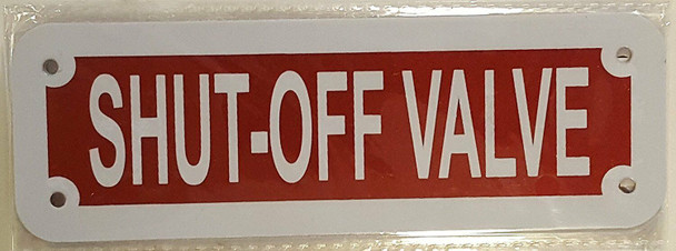 SHUT-OFF VALVE SIGN- REFLECTIVE !!! (ALUMINUM