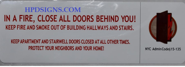 IN A FIRE , CLOSE ALL DOORS BEHIND YOU STICKER