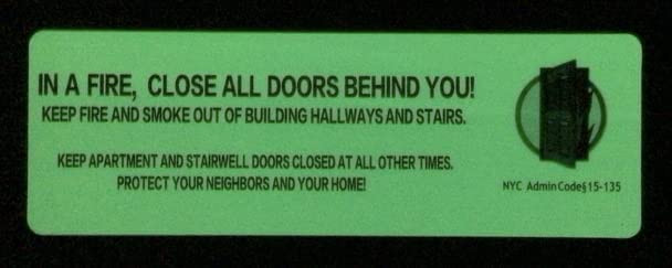 SIGN IN A FIRE , CLOSE ALL DOORS BEHIND YOU GLOW IN DARK STICKER