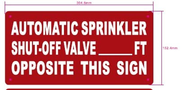 Automatic Sprinkler Shut Off Valve Located Opposite This Sign