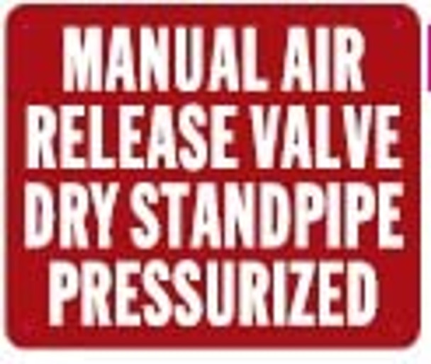 SIGN MANAUL AIR Release Valve Dry Standpipe PRESURIZED