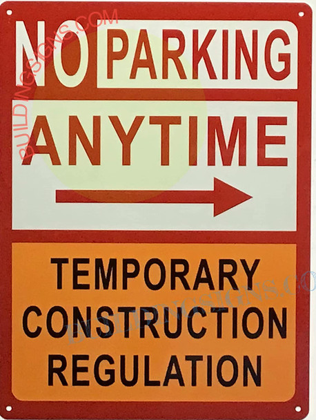 NO Parking Anytime Temporary Construction SIGNAGE- Right Arrow
