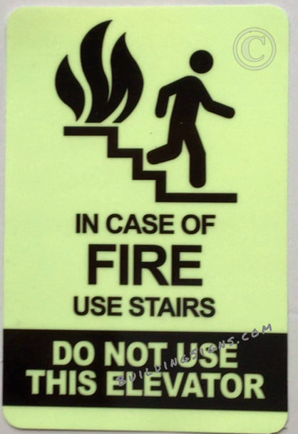 IN CASE OF FIRE USE STAIRS