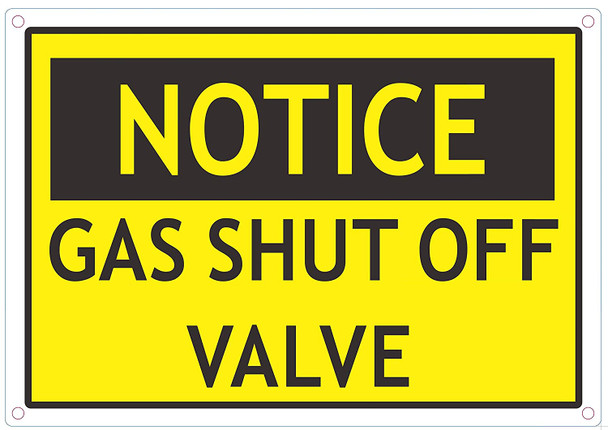 NOTICE GAS SHUT OFF VALVE SIGN