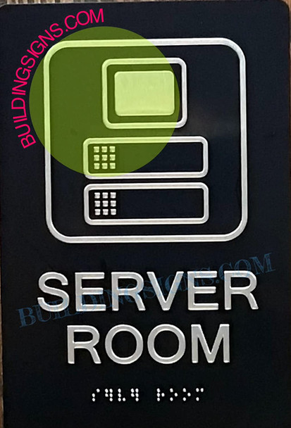 SERVER ROOM SIGN -Braille sign with RAISED tactile graphics and letters