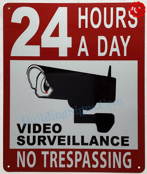 24 HOURS A DAY VIDEO SURVEILLANCE SIGN