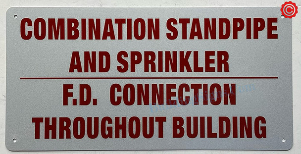 COMBINATION STANDPIPE AND SPRINKLER FIRE DEPARTMENT CONNECTION THROUGHOUT BUILDING Signage
