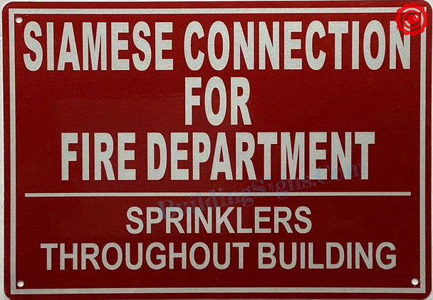 SIAMESE CONNECTION FOR FIRE DEPARTMENT SPRINKLERS THROUGHOUT BUILDING SIGN