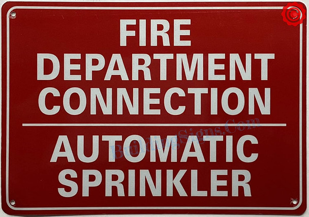 FIRE DEPARTMENT CONNECTION AUTOMATIC SPRINKLER SIGN