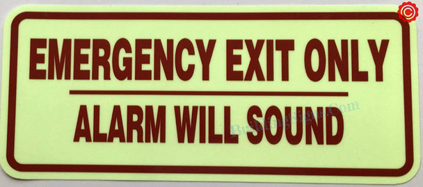 EMERGENCY EXIT ONLY ALARM WILL SOUND GLOW IN DARK