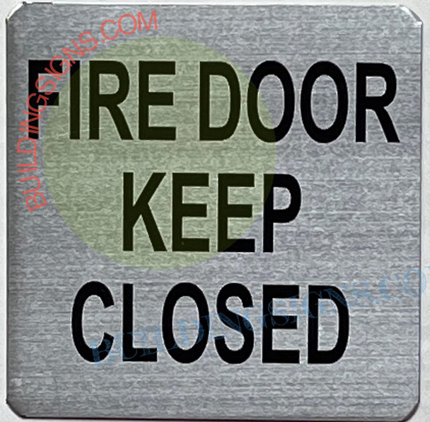 FIRE DOOR KEEP CLOSED