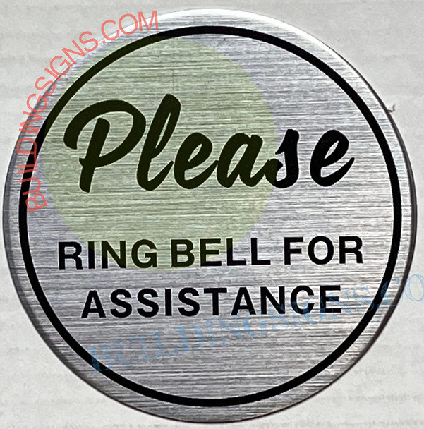 PLEASE RING BELL FOR ASSISTANCE SIGN
