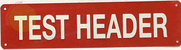 TEST HEADER Signage, Fire Safety Signage