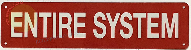 ENTIRE SYSTEM Signage, Fire Safety Signage