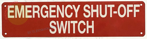 EMERGENCY SHUT-OFF SWITCH SIGN