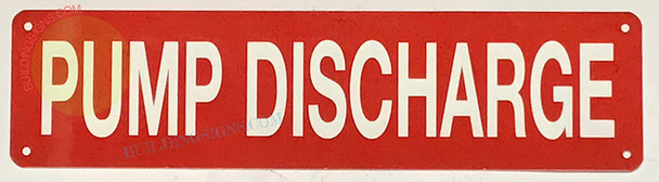 PUMP DISCHARGE Signage, Fire Safety Signage