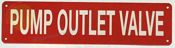 PUMP OUTLET VALVE SIGN, Fire Safety Sign