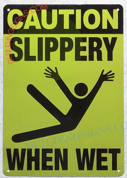 CAUTION: SLIPPERY WHEN WET SIGN