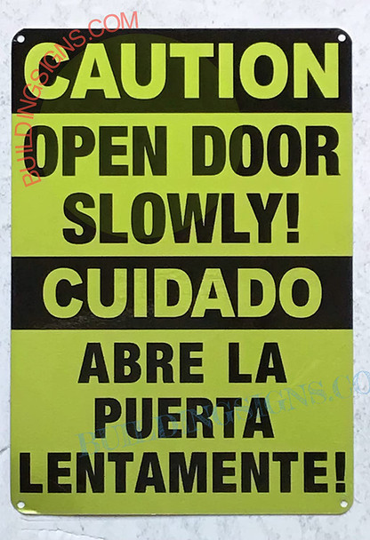 CAUTION: OPEN DOOR SLOWLY ENGLISH/SPANISH