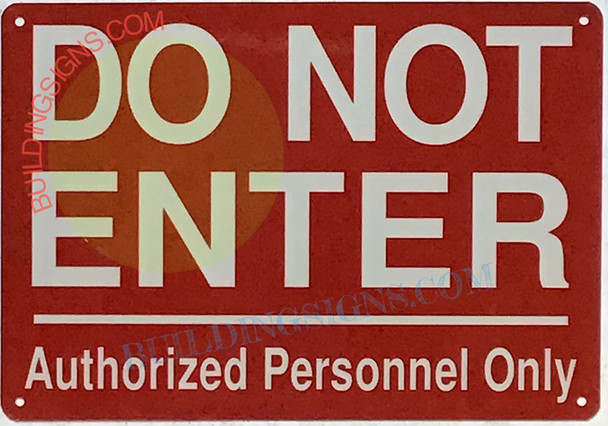 DO NOT Enter Authorized Personnel ONLY Signage