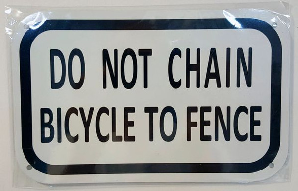SIGNS DO NOT CHAIN BICYCLE