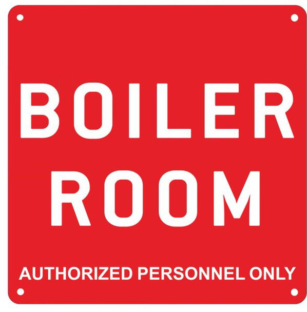 BOILER ROOM AUTHORIZED PERSONNEL ONLY SIGN-