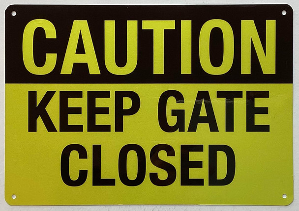 Caution Keep Gate Closed