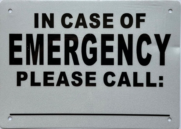 IN CASE OF EMERGENCY PLEASE CALL  Signage