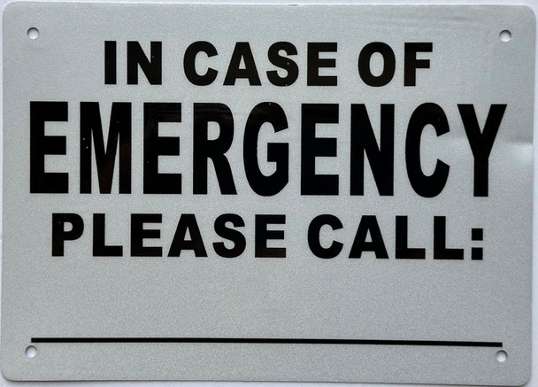 Sign IN CASE OF EMERGENCY PLEASE CALL
