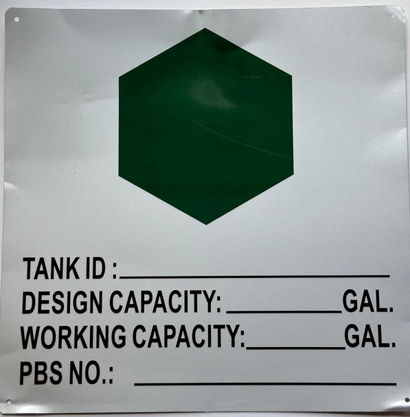 Signage  TANK ID DE-WORKING CAPACITY PBS NO ALUMINUM ,