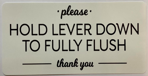 Sign PLEASE HOLD LEVER DOWN TO FULLY FLUSH STICKER