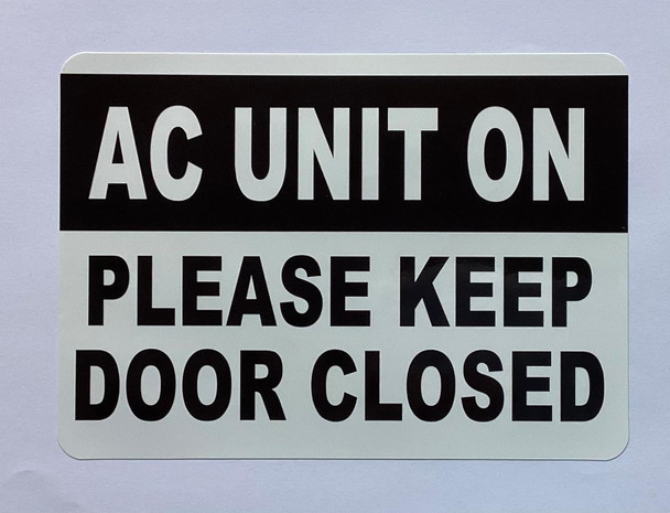 A/C UNIT ON PLEASE KEEP DOOR CLOSED Decal/STICKER Sign