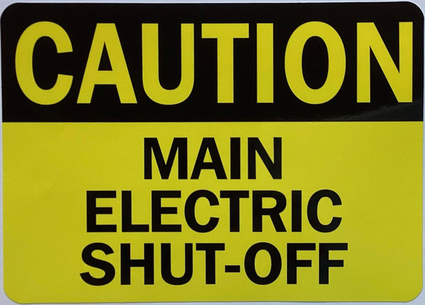 CAUTION MAIN ELECTRIC SHUT-OFF DECAL/STICKER Sign