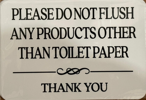 Sign Please DO NOT Flush Any Products Other Than Toilet Paper Sticker/Decal