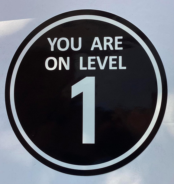 YOU ARE ON LEVEL 1 STICKER/DECAL Signage