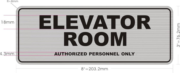 Signage  ELEVATOR ROOM AUTHORIZED PERSONNEL ONLY