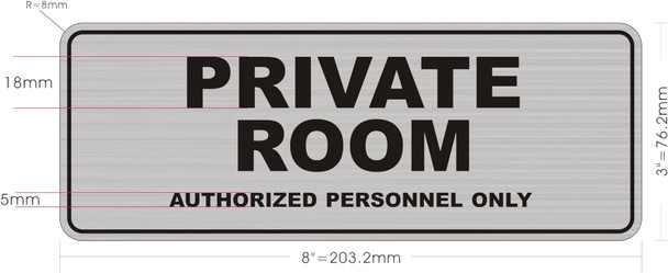 Sign PRIVATE ROOM AUTHORIZED PERSONNEL ONLY